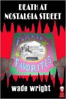Cover of Death At Nostalgia Street by Wade Wright