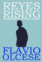 Cover of Reyes Rising by Flavio Olcese