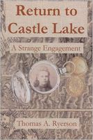 Cover of Return to Castle Lake: A Strange Engagement by Thomas A. Ryerson