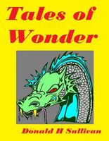Cover of Tales of Wonder by Donald H. Sullivan