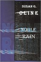Cover of Noble Rain by Susan G. Cline