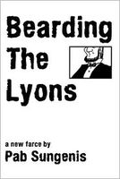 Cover of Bearding The Lyons by Pab Sungenis