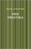 Cover of Her Swastika by Roger Londoniary