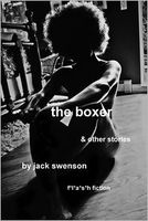 Cover of The Boxer: and Other Stories by Jack Swenson