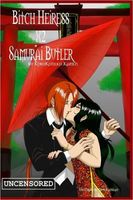 Bitch Heiress X2 Samurai Butler Uncensored