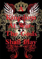 Cover of A Kingdom at War-The God's Shall Play by Norman Willey