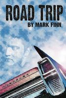 Cover of Road Trip by Mark Finn