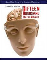 Fifteen Thousand Useful Phrases - A Must Have for Every Writer and Public Speaker