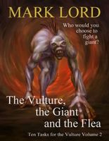 Cover of The Vulture, the Giant and the Flea by Mark Lord
