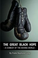 Cover of The Great Black Hope by Frank R. Long