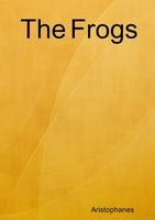 Cover of The Frogs by Aristophanes