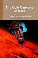 Cover of The Cold Canyons of Mars by James Krehan