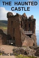 Cover of The Haunted Castle by Eric Brady