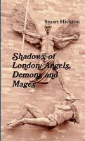 Cover of Angels, Demons and Mages by Stuart Hickton