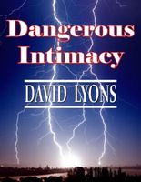 Dangerous Intimacy