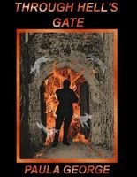Cover of Through Hell's Gate by Paula George