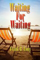 Cover of Waiting for Waiting by Frank R. Long