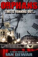 Cover of ORPHANS - Time is running out... by Ian Dewar