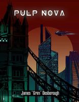 Cover of Pulp Nova by James 'Grim' Desborough