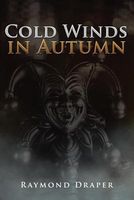 Cover of Cold Winds in Autumn by Raymond Draper