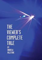 Cover of The Viewer's Complete Tale by Andrew Rilstone