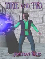 Cover of Three and Two by Jonathan Waite