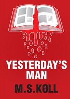 Cover of Yesterday's Man by M.S. Koll
