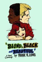 Cover of Blond, Black and Beautiful by Frank R. Long