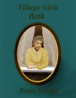 Cover of Village Girls - Beth by Paula George
