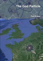Cover of The God Particle by Paul Boland