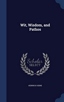 Wit, Wisdom, And Pathos