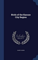 Cover of Birds of the Kansas City Region by Harry Harris