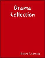 Cover of Drama Collection by Richard R. Kennedy