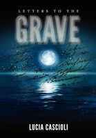 Cover of Letters to the Grave by Lucia Cascioli