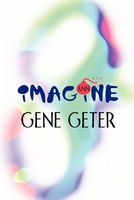 Cover of Imagine by Gene Geter