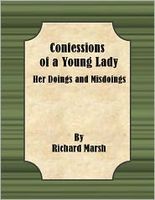 Confessions of a Young Lady: Her Doings and Misdoings