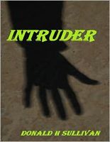Cover of Intruder by Donald H. Sullivan
