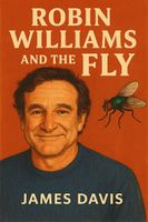 ROBIN WILLIAMS AND THE FLY