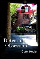 Cover of Detecting Obsession by Carol Houle