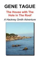 Cover of The House with the Hole in the Roof by Gene Tague