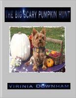 Cover of The Big Scary Pumpkin Hunt by Virinia Downham
