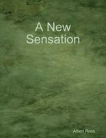 Cover of A New Sensation by Albert Ross