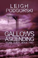 Cover of Gallows Ascending by Leigh Podgorski