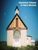 Cover of Haunted Places In New Mexico by Sean Mosley