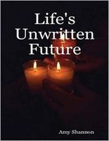 Life's Unwritten Future