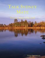 Cover of Talk Sydney Mate by Sophia Von Sawilski
