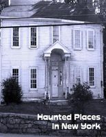 Cover of Haunted Places In New York by Sean Mosley