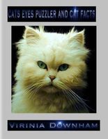 Cover of Cats Eyes Puzzler and Cat Facts by Virinia Downham