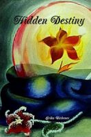 Cover of Hidden Destiny by Erika Birkenes