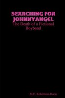 Cover of Searching for JohnnyAngel by M.E. Robertson-Hoon